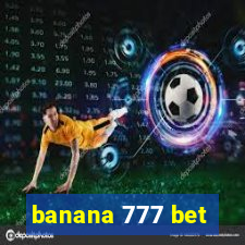 banana 777 bet